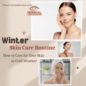 Winter Skin Care Routine